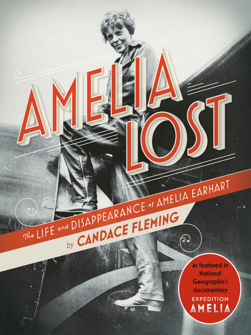 Candace Fleming创作的Amelia Lost作品的详细信息 - 需进入等候名单